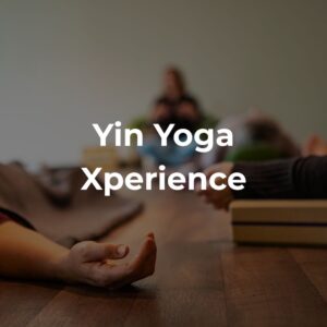 Yin Yoga Xperience - Präsenz Wochenende