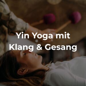 Yin Yoga & Klang
